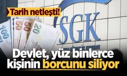 Tarih netleşti! Devlet, yüz binlerce kişinin borcunu siliyor