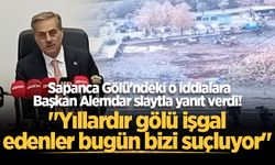 Başkan Alemdar'dan Sapanca Gölü'ndeki o iddialara yanıt: "Yıllardır gölü işgal edenler bugün bizi suçluyor"