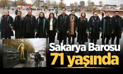 Sakarya Barosu 71 yaşında