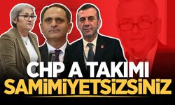 CHP A takımı samimiyetsizsiniz