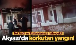Akyazı'da korkutan yangın! Tek katlı ev kullanılamaz hale geldi