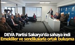 DEVA Partisi Sakarya'da sahaya indi: Emekliler ve sendikalarla ortak buluşma