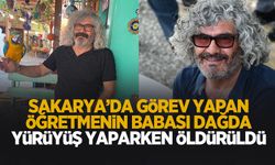 Sakarya'da görev yapan öğretmenin babası cinayete kurban gitti
