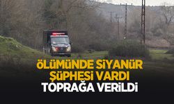 Ölümünde siyanür şüphesi vardı, toprağa verildi