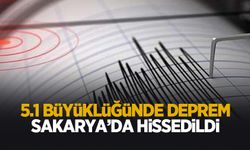 Sakarya'da hissedilen deprem oldu