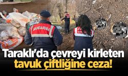 Taraklı'da çevreyi kirleten tavuk çiftliğine ceza!