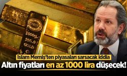 İslam Memiş'ten piyasaları sarsacak iddia: Altın fiyatları en az bin lira düşecek!