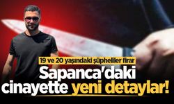 Sapanca'daki cinayette yeni detaylar! 19 ve 20 yaşındaki şüpheliler firar