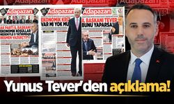 Yunus Tever'den açıklama!