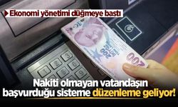 Nakiti olmayan vatandaşın başvurduğu sisteme düzenleme geliyor!