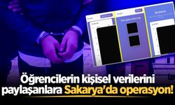 Öğrencilerin kişisel verilerini paylaşanlara Sakarya'da operasyon!