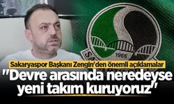 Sakaryaspor Başkanı Enes Zengin'den önemli açıklamalar! "Devre arasında neredeyse yeni takım kuruyoruz"