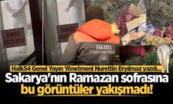Sakarya'nın Ramazan sofrasına bu görüntüler yakışmadı!