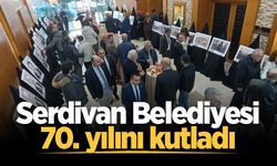 Serdivan Belediyesi 70. yılını kutladı