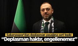 Sakaryaspor'dan deplasman yasağına sert tepki: “Deplasman haktır, engellenemez”