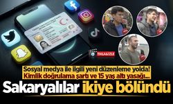 Sosyal medya ile ilgili yeni düzenleme yolda! Kimlik doğrulama şartı ve 15 yaş altı yasağı... Sakaryalılar ikiye bölündü