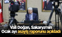 Vali Doğan, Sakarya'nın Ocak ayı asayiş raporunu açıkladı