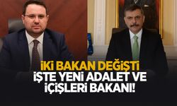 Adalet ve İçişleri Bakanları değişti; İşte yeni bakanlar