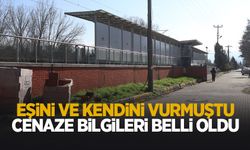 Önce eşini sonra kendini vurmuştu, defin tarihleri belli oldu