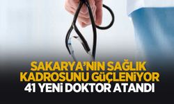 Sakarya'ya 41 yeni doktor geliyor