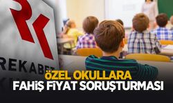 19 özel okula fahiş fiyat soruşturması