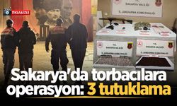 Sakarya'da torbacılara operasyon: 3 tutuklama