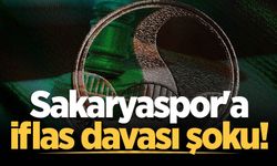 Sakaryaspor'a iflas davası şoku!