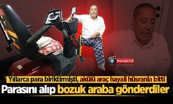 Aldığı araçla engelini aşacaktı, kargo gelince şok oldu: 10 yıllık birikimi bir anda buhar oldu!
