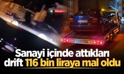 Sanayi içinde attıkları drift 116 bin liraya mal oldu