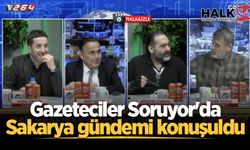 Gazeteciler Soruyor'da Sakarya gündemi konuşuldu