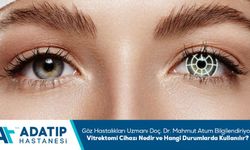 Göz Hastalıkları Uzmanı Doç. Dr. Mahmut Atum bilgilendiriyor: Vitrektomi cihazı nedir ve hangi durumlarda kullanılır?