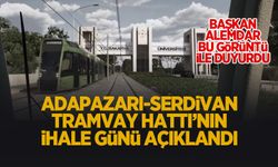 Adapazarı-Serdivan Tramvay Hattı'nın ihale günü açıklandı; Bu görüntü ilk kez paylaşıldı