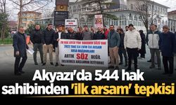 Akyazı'da 544 hak sahibinden 'ilk arsam' tepkisi