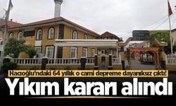 Hacıoğlu'ndaki 64 yıllık o cami depreme dayanıksız çıktı! Yıkım kararı alındı