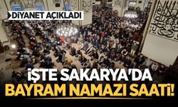 Sakarya'da bayram namazı saat kaçta kılınacak? İşte cevabı...