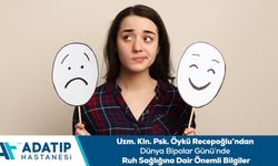 Uzm. Kln. Psk. Öykü Recepoğlu’ndan Dünya Bipolar Günü’nde ruh sağlığına dair önemli bilgiler