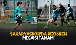 Sakaryaspor’da Keçiörengücü mesaisi tamam