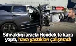 Sıfır aldığı araçla Hendek'te kaza yaptı, hava yastıkları çalışmadı: Sürücü firmaya dava açtı