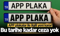 APP plakalar için yeni karar! Bakan Çiftçi talimatı verdi