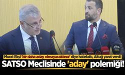 Murat Ekşi 'bir daha aday olmayacaktınız' diye hatırlattı, Altuğ yanıt verdi: SATSO Meclisinde 'aday' polemiği!