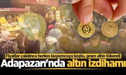 Altın fiyatları çakıldı, Sakaryalılar kuyumcuya koştu: Gram altın tükendi