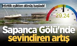 Kritik eşikten dönüş başladı! Sapanca Gölü'nde sevindiren artış