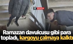 Ramazan davulcusu gibi para topladı, kargoyu çalmaya kalktı