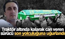 Traktör altında kalarak can veren sürücü son yolculuğuna uğurlandı