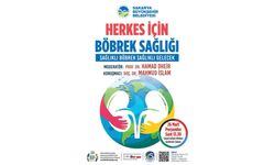 Böbrek hastalıklarına karşı farkındalık toplantısı düzenlenecek