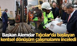 Başkan Alemdar Tığcılar'da başlayan kentsel dönüşüm çalışmalarını inceledi