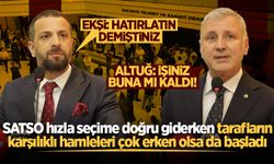SATSO hızla seçime doğru giderken tarafların karşılıklı hamleleri çok erken olsa da başladı