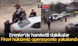 Erenler'de hareketli dakikalar: Firari hükümlü operasyonla yakalandı