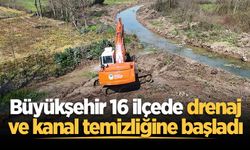 Büyükşehir 16 ilçede drenaj ve kanal temizliğine başladı