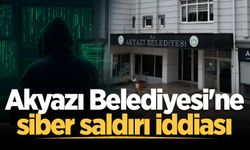 Akyazı Belediyesi'ne siber saldırı iddiası